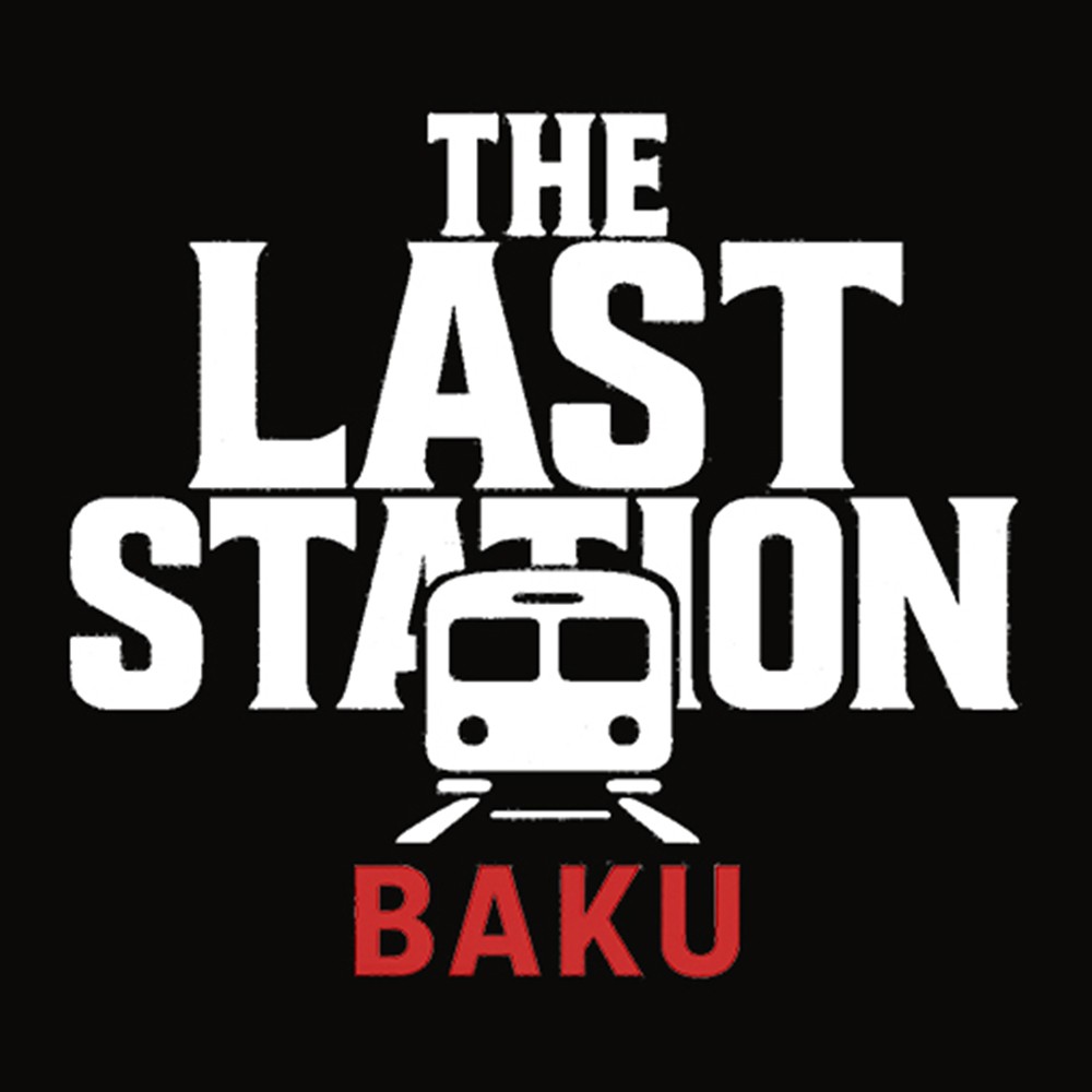The Last Station - Baku